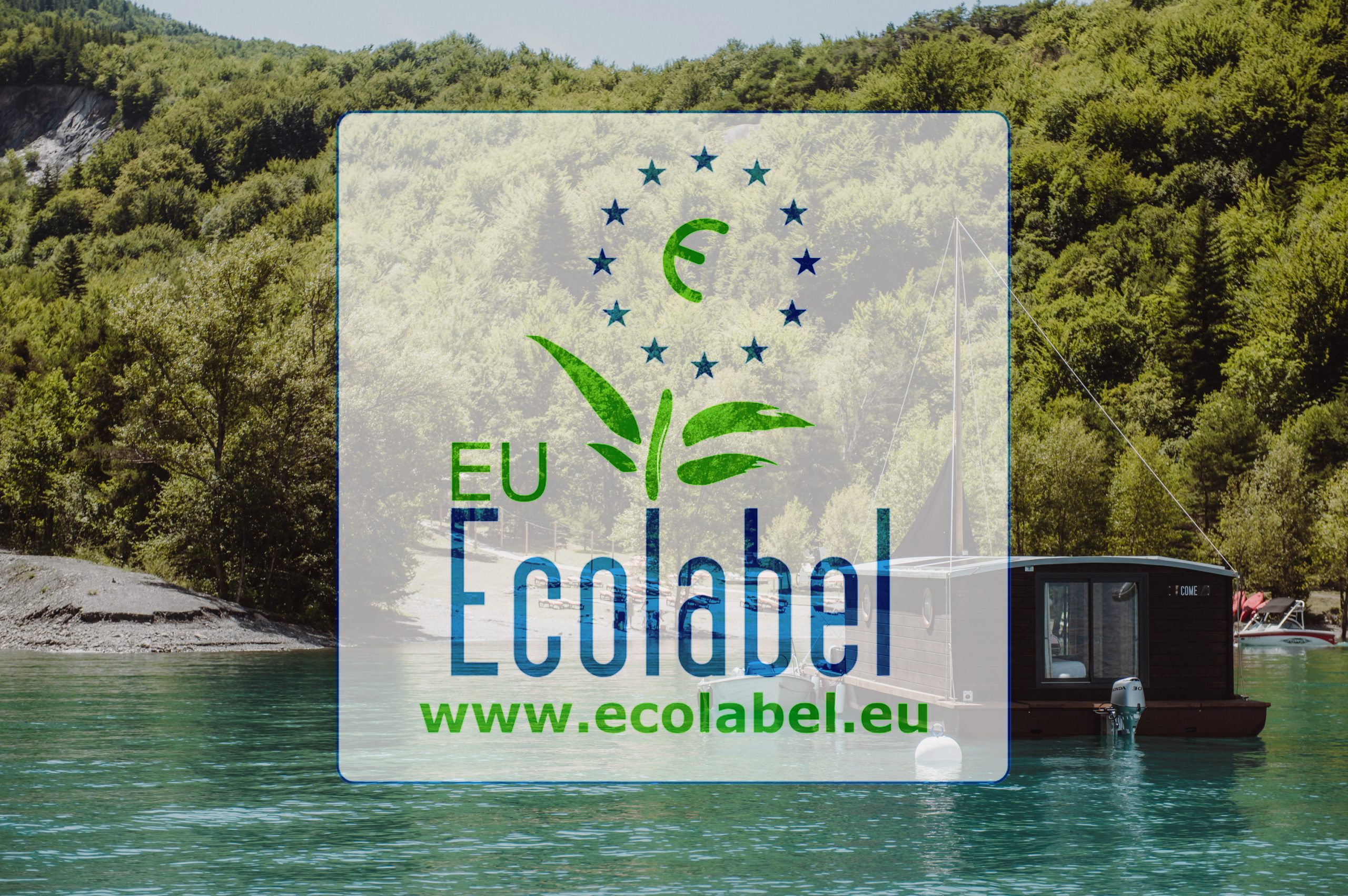 ecolabel européen toue cabanée du lac